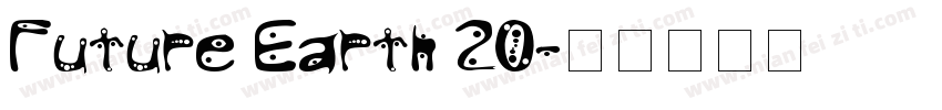 Future Earth 20字体转换